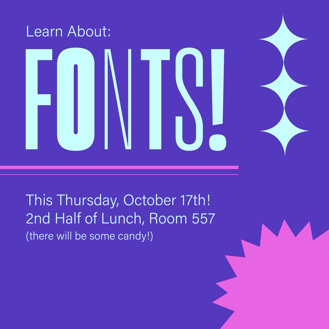 Learn about fonts workshop poster for design club.